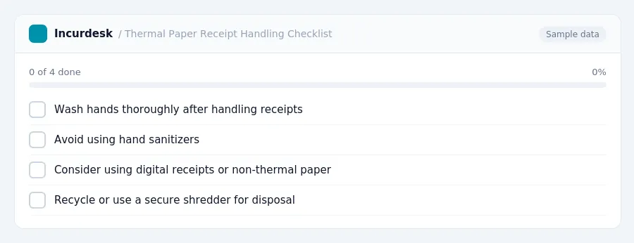 Incurdesk checklist "Thermal Paper Receipt Handling Checklist": 0 of 4 steps done, including Wash hands thoroughly after handling receipts, Avoid using hand sanitizers,...