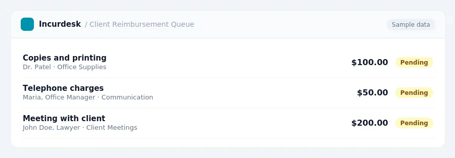 Incurdesk approval queue "Client Reimbursement Queue" showing 3 expenses awaiting review, including Copies and printing (Pending), Telephone charges (Pending), Meeting with...
