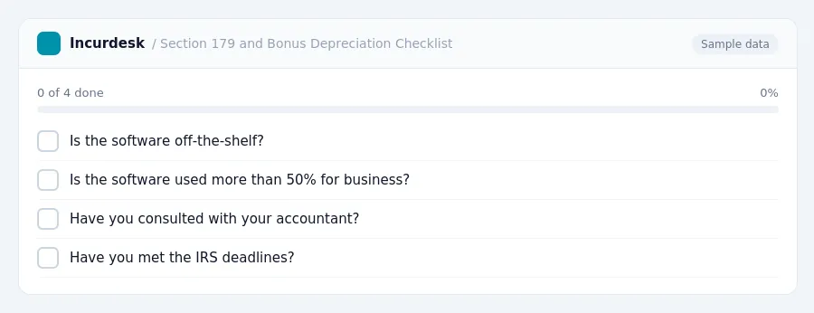 Incurdesk checklist "Section 179 and Bonus Depreciation Checklist": 0 of 4 steps done, including Is the software off-the-shelf?, Is the software used more than 50% for...