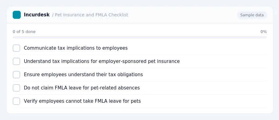 Incurdesk checklist "Pet Insurance and FMLA Checklist": 0 of 5 steps done, including Communicate tax implications to employees, Understand tax implications for...