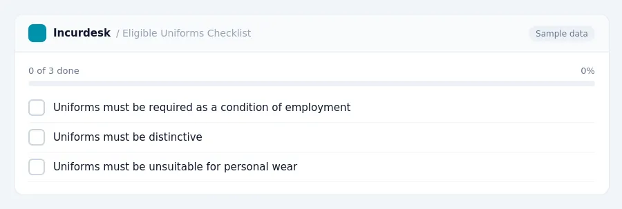 Incurdesk checklist "Eligible Uniforms Checklist": 0 of 3 steps done, including Uniforms must be required as a condition of employment, Uniforms must be distinctive, Uniforms...