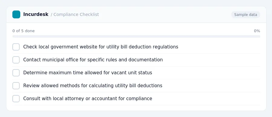 Incurdesk checklist "Compliance Checklist": 0 of 5 steps done, including Check local government website for utility bill deduction regulations, Contact municipal office for...