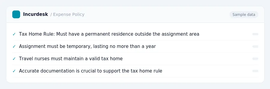Incurdesk expense policy "Expense Policy" with rules such as Tax Home Rule: Must have a permanent residence outside the assignment area (None); Assignment must be temporary,...