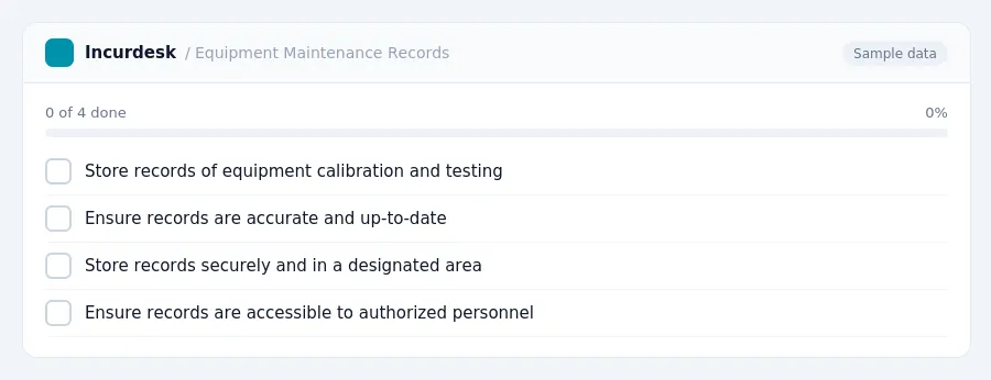 Incurdesk checklist "Equipment Maintenance Records": 0 of 4 steps done, including Store records of equipment calibration and testing, Ensure records are accurate and...