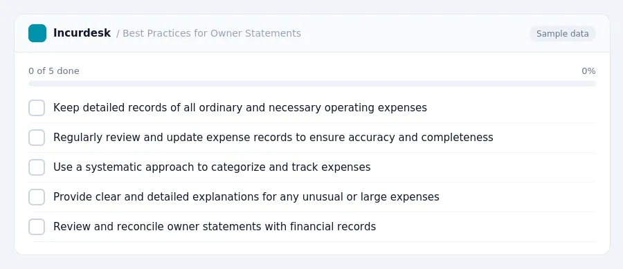 Incurdesk checklist "Best Practices for Owner Statements": 0 of 5 steps done, including Keep detailed records of all ordinary and necessary operating expenses, Regularly review...