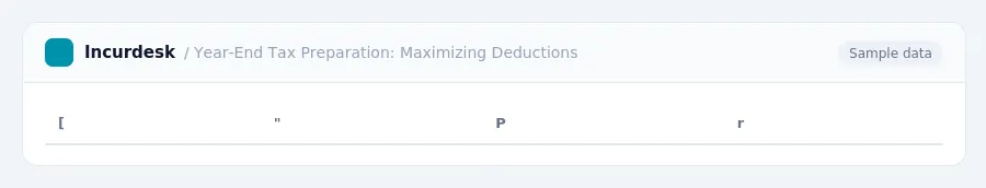 Incurdesk expense report "Year-End Tax Preparation: Maximizing Deductions" with columns [, ", P, r